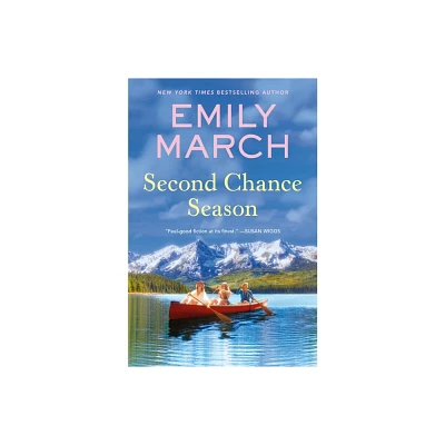 Second Chance Season - (Lake in the Clouds) by Emily March (Paperback)