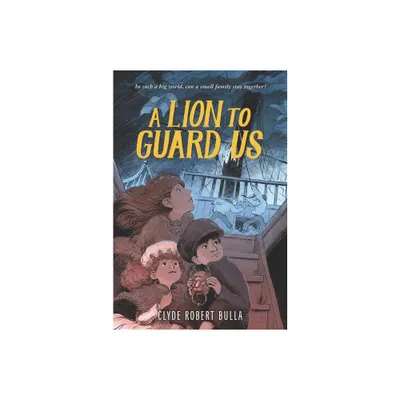 A Lion to Guard Us - by Clyde Robert Bulla (Paperback)