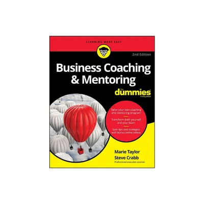 Business Coaching & Mentoring for Dummies - (For Dummies) 2nd Edition by Marie Taylor & Steve Crabb (Paperback)