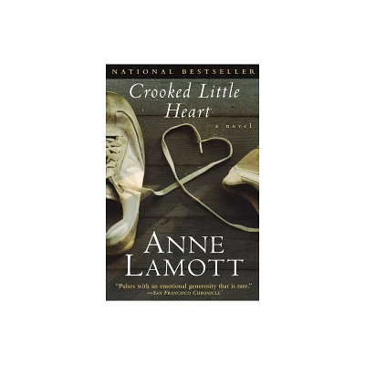 Crooked Little Heart - by Anne Lamott (Paperback)