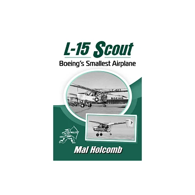 L-15 Scout - by Mal Holcomb (Paperback)