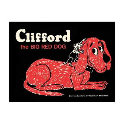 Clifford the Big Red Dog: Vintage Hardcover Edition - by Norman Bridwell