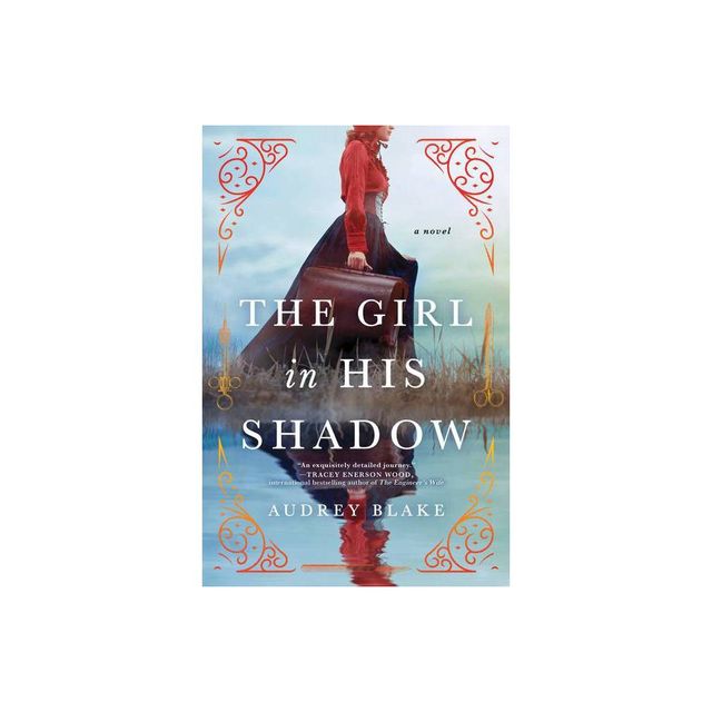 The Girl in His Shadow - by Audrey Blake (Paperback)