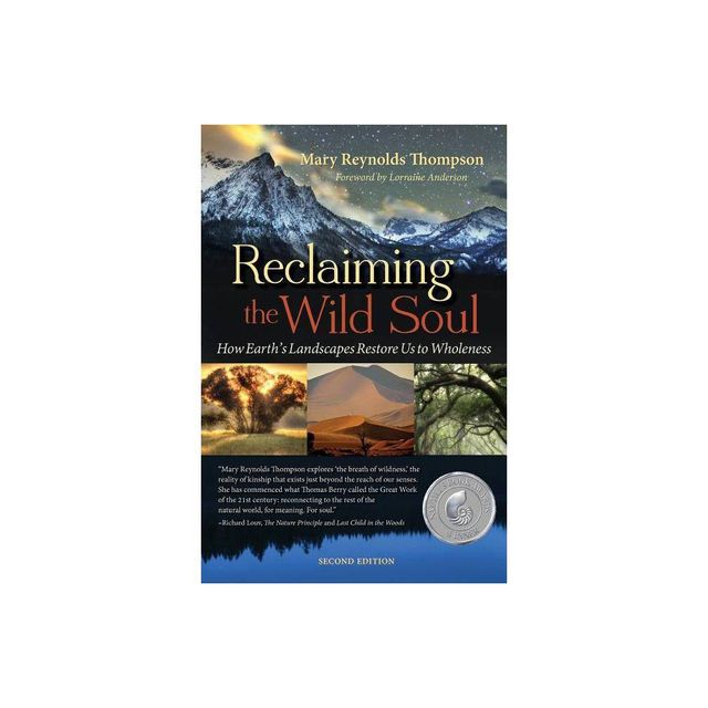 Reclaiming the Wild Soul - 2nd Edition by Mary Reynolds Thompson (Paperback)