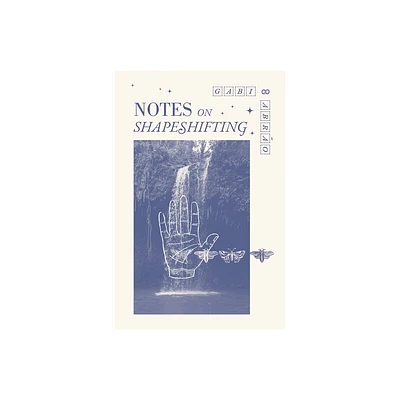 Notes on Shapeshifting - by Gabi Abro (Paperback)