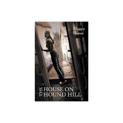 The House on Hound Hill - by Maggie Prince (Paperback)