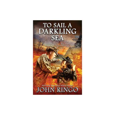 To Sail a Darkling Sea - (Black Tide Rising) by John Ringo (Paperback)