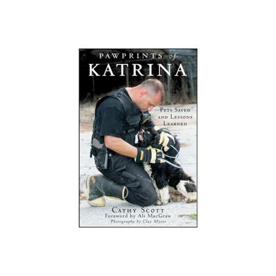 Pawprints of Katrina - by Cathy Scott (Hardcover)