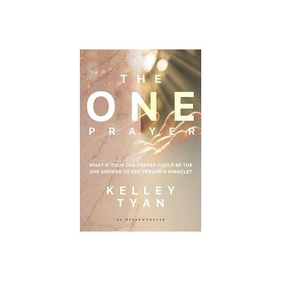 The ONE Prayer - Large Print by Kelley Tyan (Paperback)