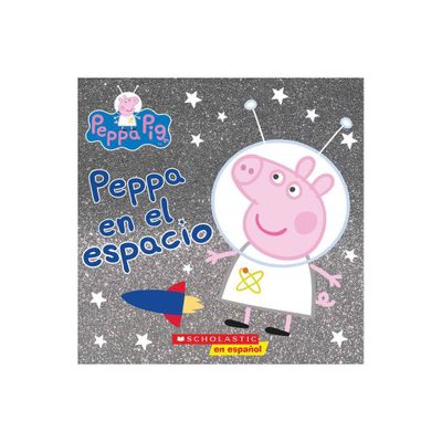 Peppa En El Espacio (Peppa in Space) - (Paperback)