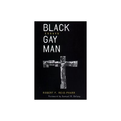 Black Gay Man - (Sexual Cultures) by Robert F Reid-Pharr (Paperback)