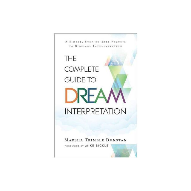 Complete Guide to Dream Interpretation - (Paperback)