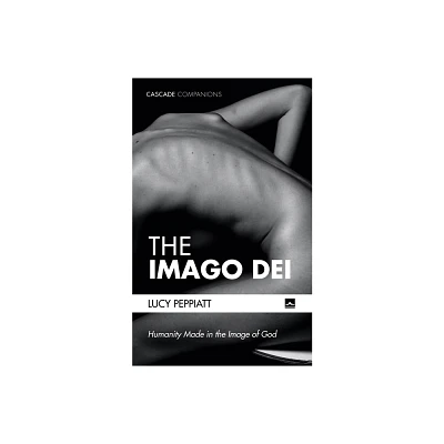 The Imago Dei - (Cascade Companions) by Lucy Peppiatt (Paperback)