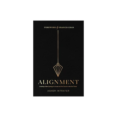 Alignment - by Asher Intrater (Paperback)