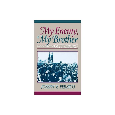 My Enemy, My Brother - by Joseph E Persico (Paperback)