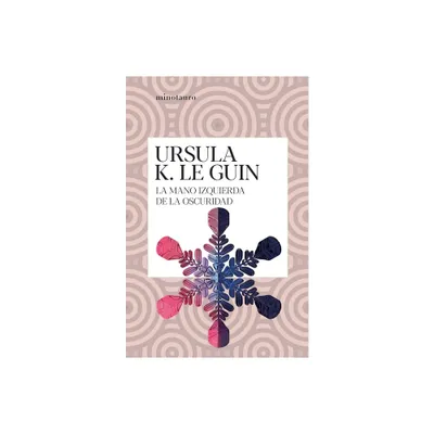 La Mano Izquierda de la Oscuridad - by Ursula Le Guin (Paperback)