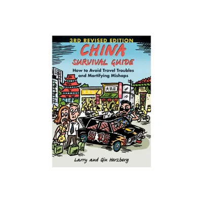 China Survival Guide - 3rd Edition by Larry Herzberg & Qin Herzberg (Paperback)