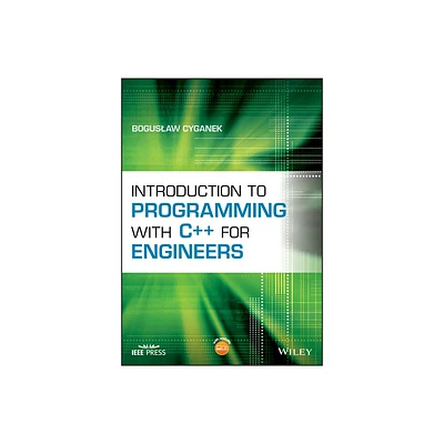 Introduction to Programming with C++ for Engineers - (IEEE Press) by Boguslaw Cyganek (Paperback)