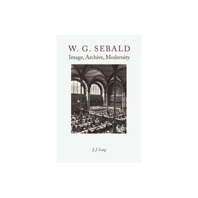 W. G. Sebald - by J J Long (Paperback)