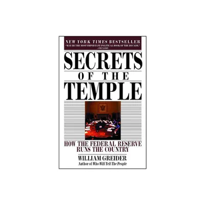 Secrets of the Temple - by William Greider (Paperback)