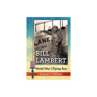 Bill Lambert - by Samuel J Wilson (Paperback)