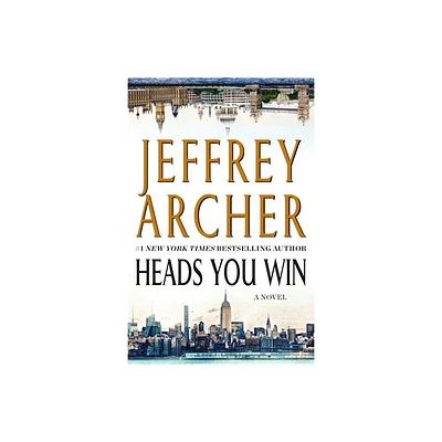 Heads You Win - by Jeffrey Archer (Paperback)