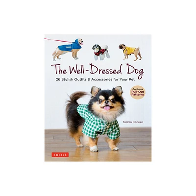 The Well-Dressed Dog - by Toshio Kaneko (Paperback)