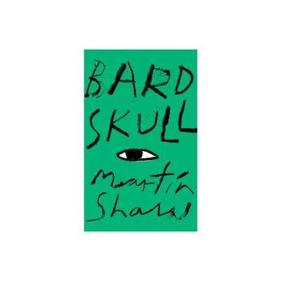 Bardskull - by Martin Shaw (Hardcover)