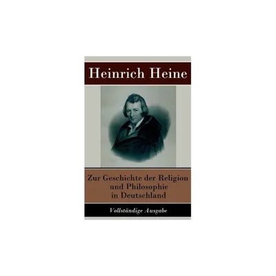 Zur Geschichte der Religion und Philosophie in Deutschland - by Heinrich Heine (Paperback)