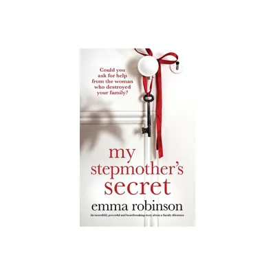 My Stepmothers Secret - by Emma Robinson (Paperback)