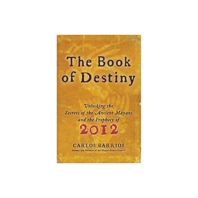 The Book of Destiny - by Carlos Barrios (Paperback)