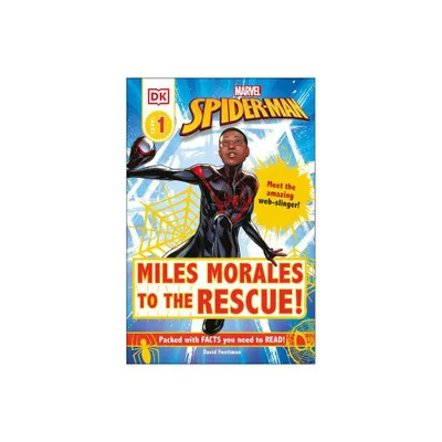 Marvel Spider-Man: Miles Morales to the Rescue! - (DK Readers Level 1) by David Fentiman (Paperback)