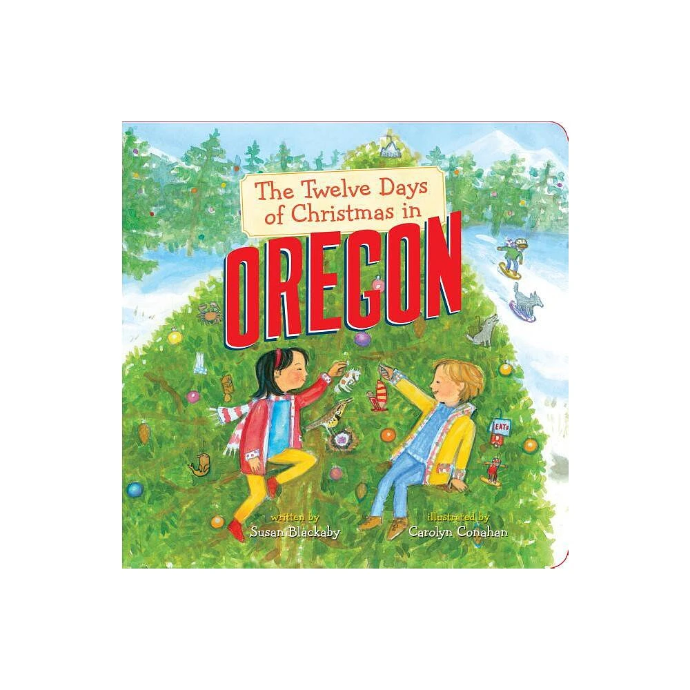 The Twelve Days of Christmas in Oregon - (Twelve Days of Christmas in America) by Susan Blackaby (Board Book)