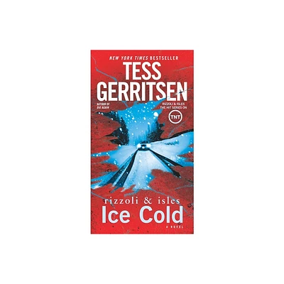 Ice Cold - (Rizzoli & Isles) by Tess Gerritsen (Paperback)