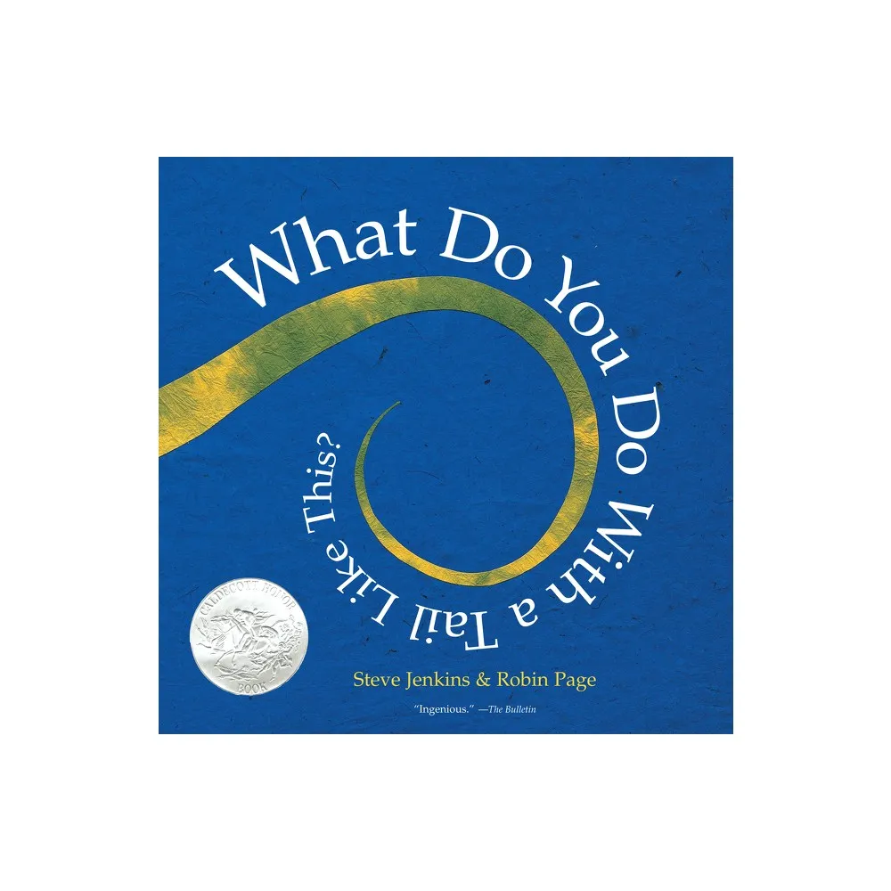 What Do You Do with a Tail Like This? - by Steve Jenkins & Robin Page (Paperback)