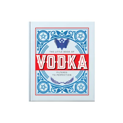 The Little Book of Vodka - by Orange Hippo! (Hardcover)