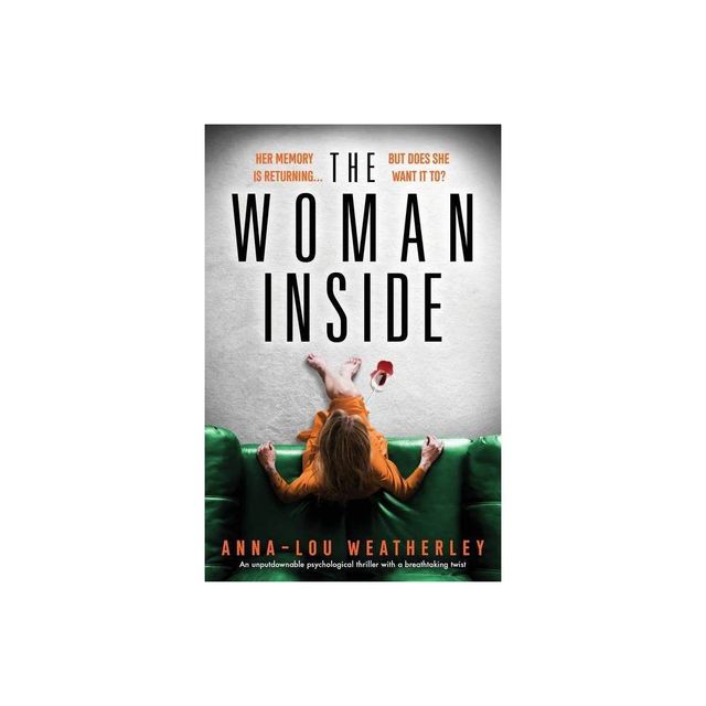 The Woman Inside - by Anna-Lou Weatherley (Paperback)