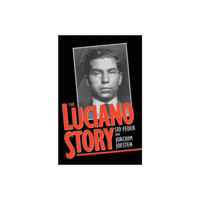 The Luciano Story - by Sid Feder & Joachim Joesten (Paperback)