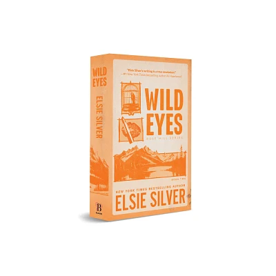 Wild Eyes - (Rose Hill) by Elsie Silver (Paperback)