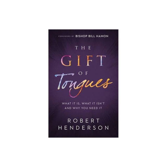 Gift of Tongues - by Robert Henderson (Hardcover)