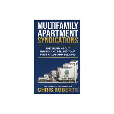 Multifamily Apartment Syndications - by Chris Roberts (Paperback)