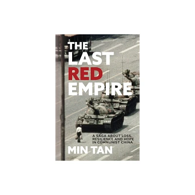 The Last Red Empire - by Min Tan (Paperback)