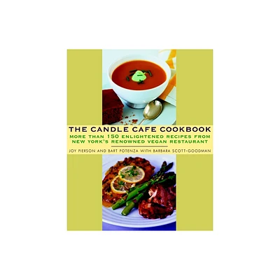 The Candle Cafe Cookbook - by Joy Pierson & Bart Potenza (Paperback)