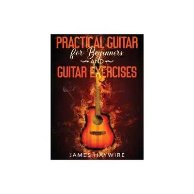 Practical Guitar For Beginners And Guitar Exercises