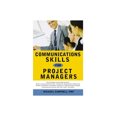 Communications Skills for Project Managers - by G Campbell (Paperback)