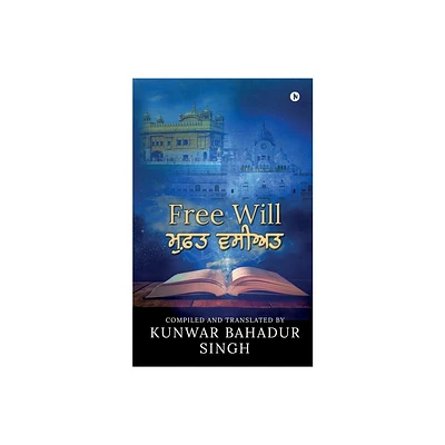 Free Will (Punjabi) - by Kunwar Bahadur Singh (Paperback)