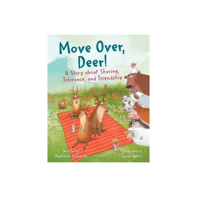 Move Over, Deer! - by Stephanie Schneider (Hardcover)