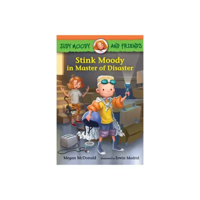 Judy Moody and Friends: Stink Moody in Master of Disaster - by Megan McDonald (Hardcover)