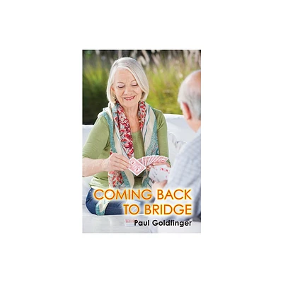 Coming Back to Bridge - by Paul Goldfinger (Paperback)