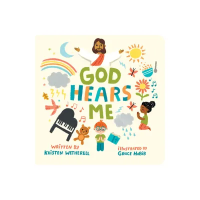 God Hears Me - (For the Bible Tells Me So) by Kristen Wetherell (Board Book)